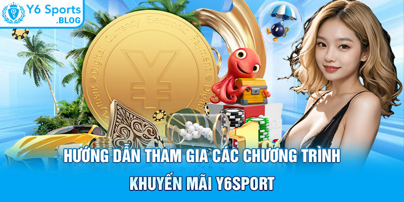 Hướng dẫn tham gia các chương trình khuyến mãi Y6sport